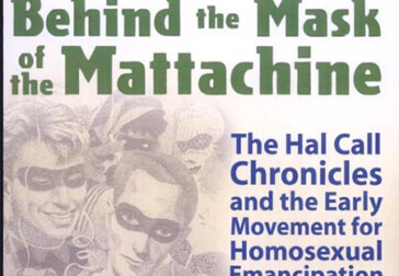 “Behind the Mask of the Mattachine,” reviewed by Billy Glover