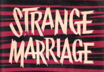 Strange Marriage tells of an unusual but successful pairing