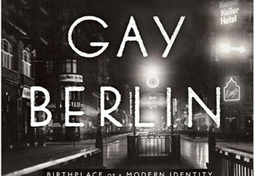 Regarding Robert Beachey’s new book, Gay Berlin