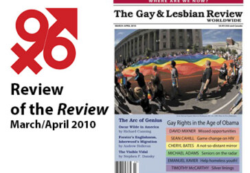 On reading The Gay & Lesbian Review, March/April 2010